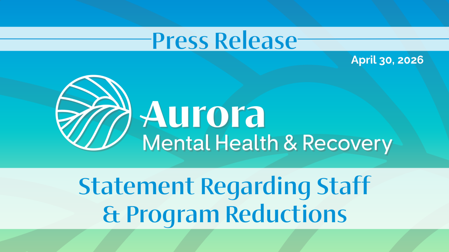 Statement Regarding Staff & Program Reductions - Aurora Mental Health ...