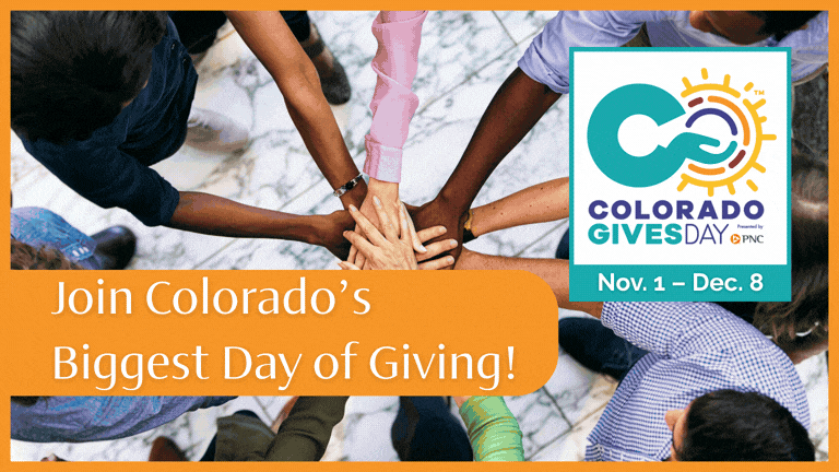 Overhead view of several people standing in a circle with their hands stacked together in the center. Text reads, “Join Colorado’s Biggest Day of Giving!” A Colorado Gives Day logo appears on the right with the dates “Nov. 1 – Dec. 8.” The image promotes community support and charitable giving.